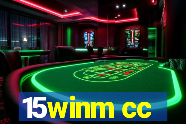 15winm cc
